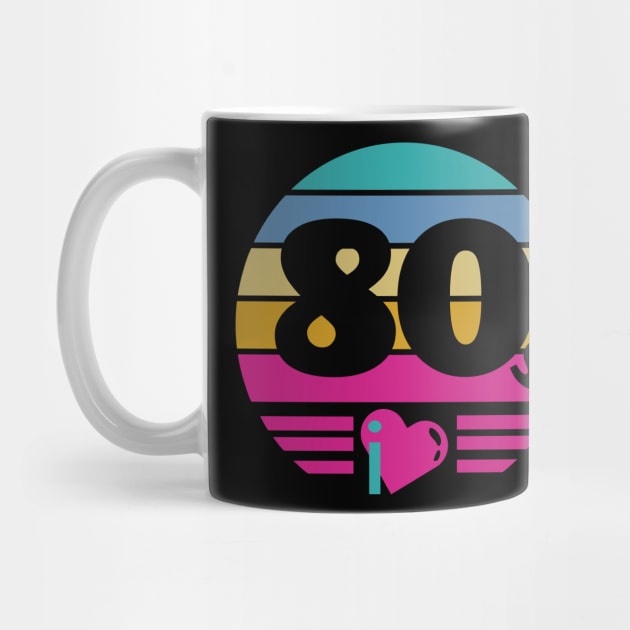 I Love 80s by GVTShirt